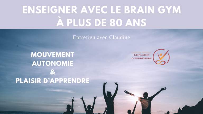 Enseigner avec le Brain gym à plus de 80 ans